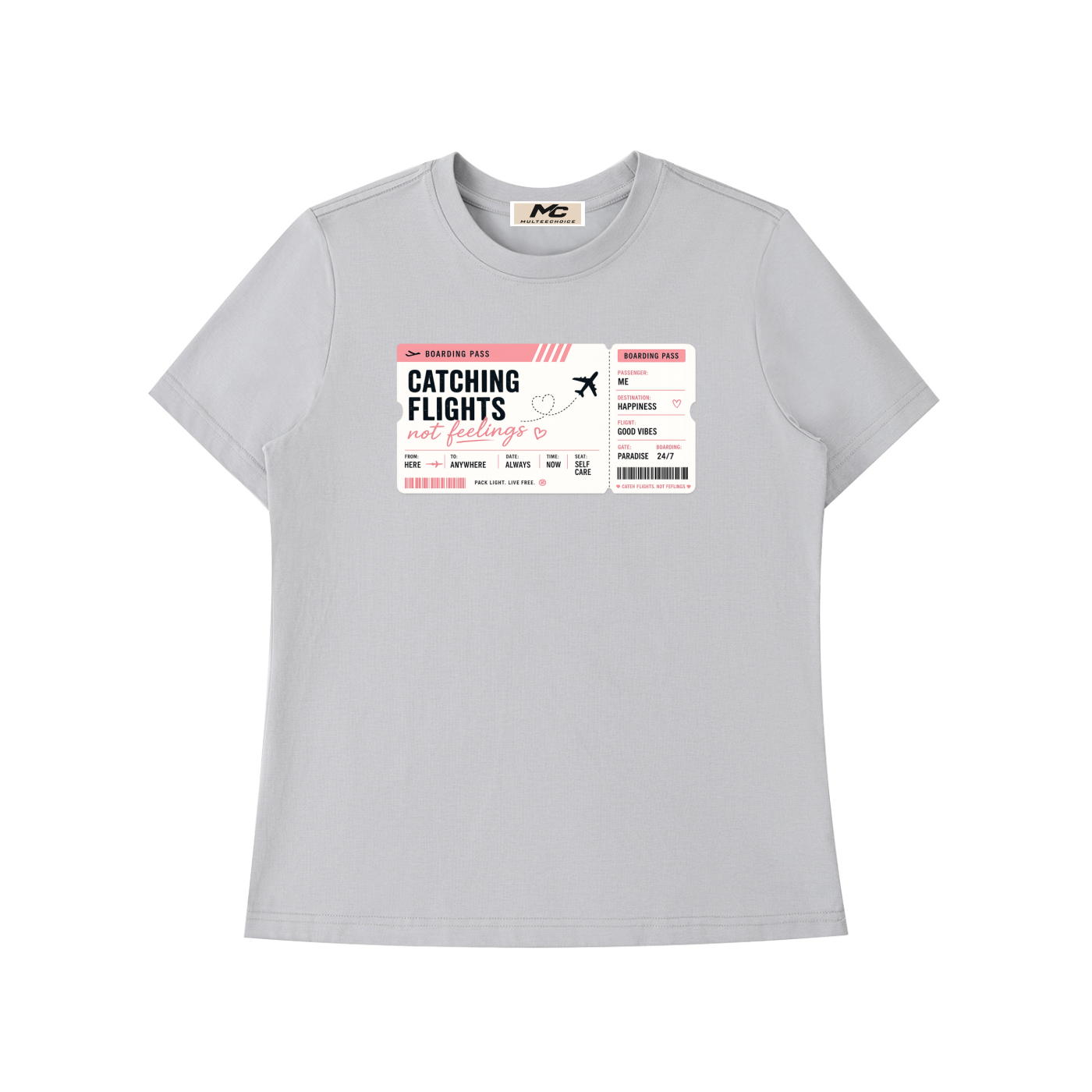 MulTeechoice Catching Flights Not Feelings Tee