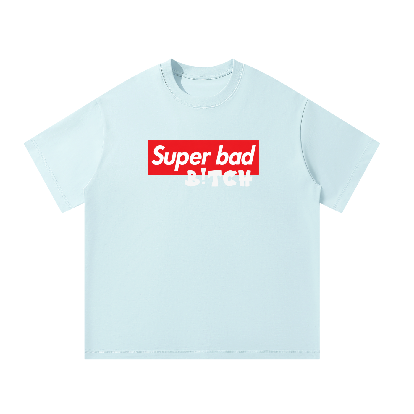 MulTeechoice Super bad Tee