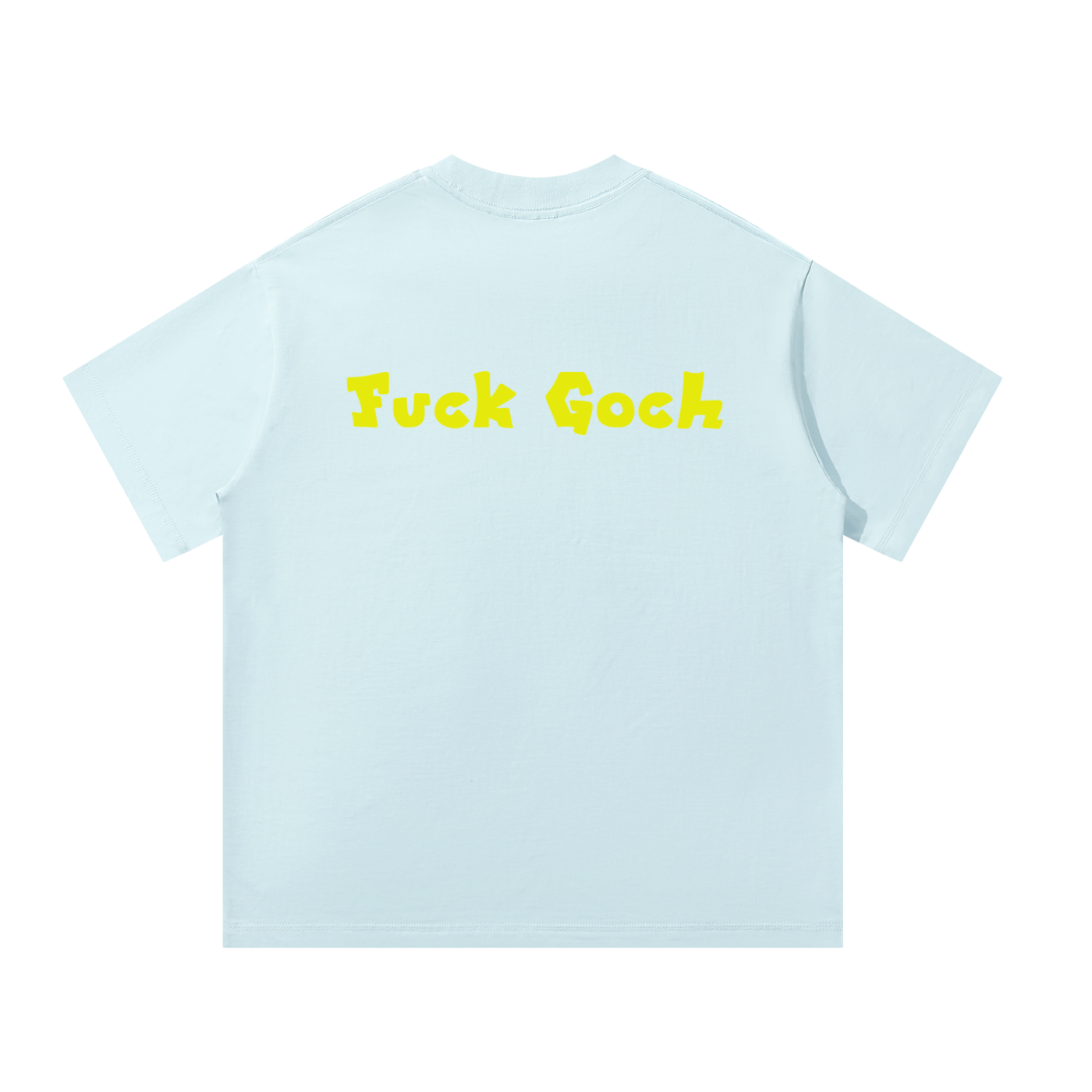 MulTeechoice Fuck Goch Tee