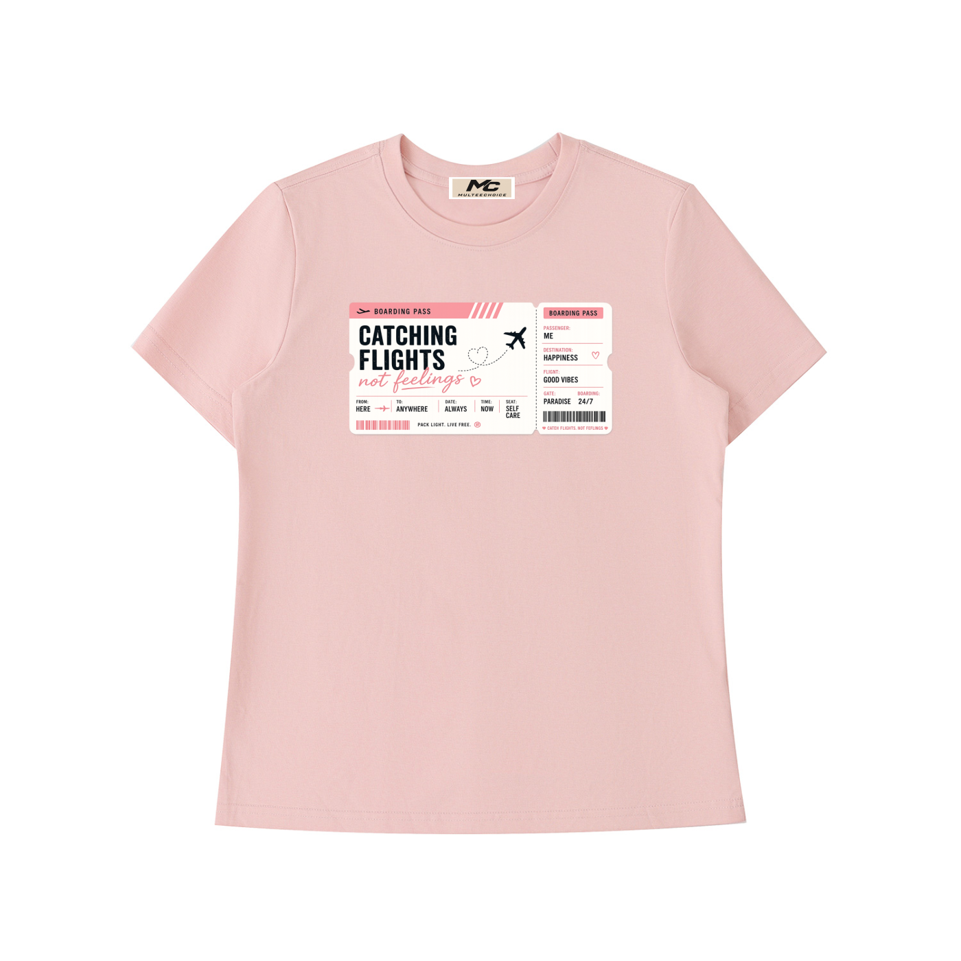 MulTeechoice Catching Flights Not Feelings Tee