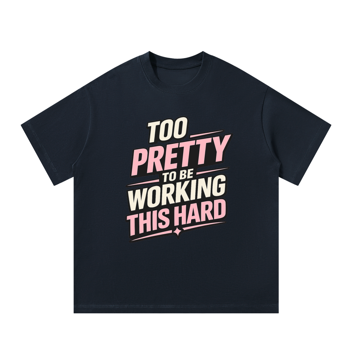 MulTeechoice Too Pretty Tee