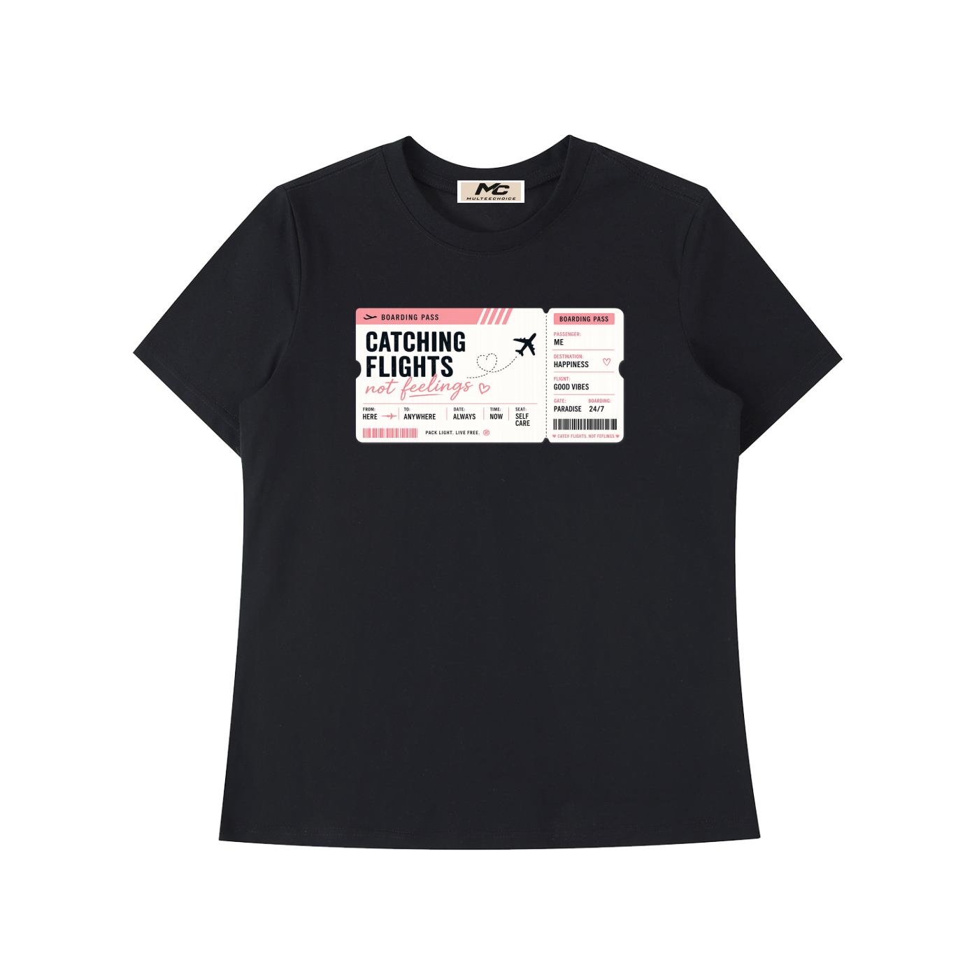 MulTeechoice Catching Flights Not Feelings Tee