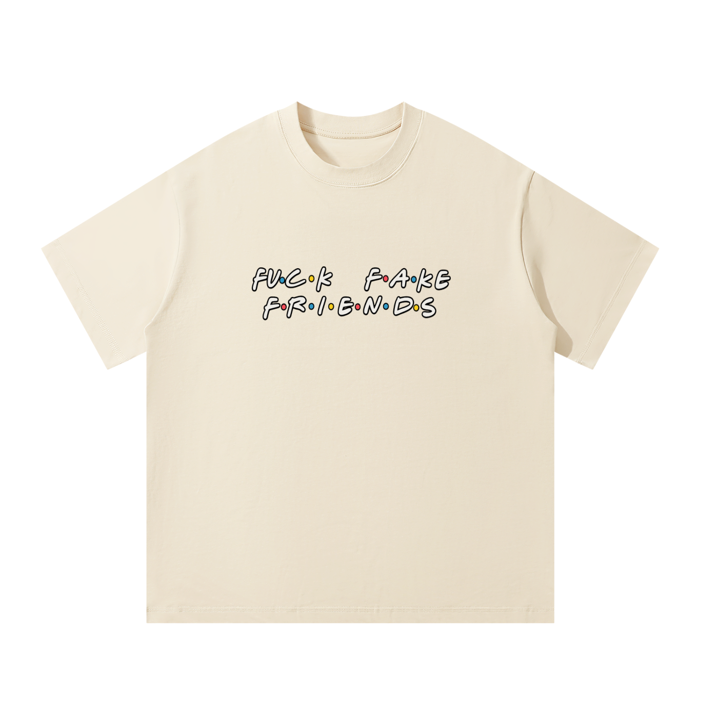 MulTeechoice Fake Friends Tee