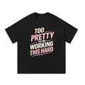 MulTeechoice Too Pretty Tee
